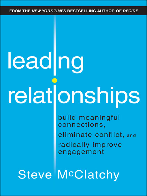 Title details for Leading Relationships by Steve McClatchy - Available